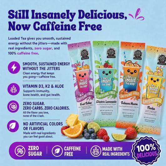 Caffeine Free - The Loaded Tea Shop