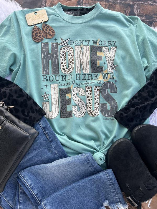 Don't Worry Honey Comfort Color Tee