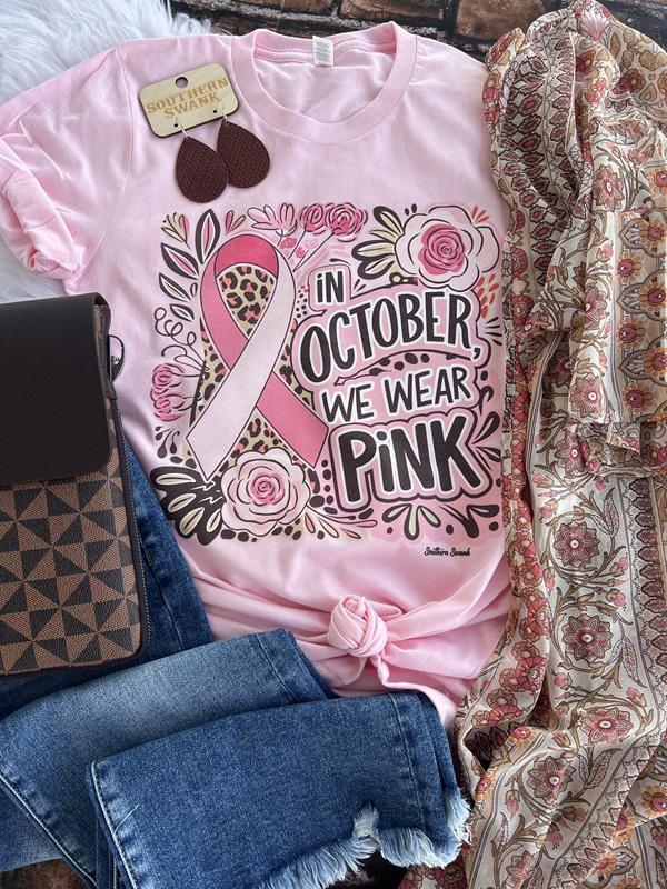 In October We Wear Pink - Breast Cancer Awareness Tee