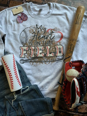 My Heart Is On That Field Sweatshirt- Baseball