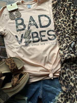 Bad Vibes- don't go with my outfit tee